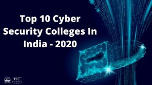 Top10CyberSecurityCollegesInIndia2020