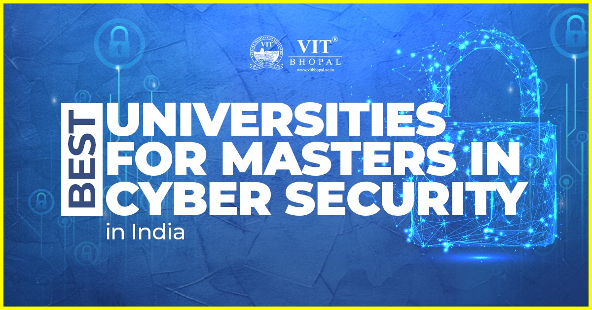 Best Universities For Masters In Cyber Security In India