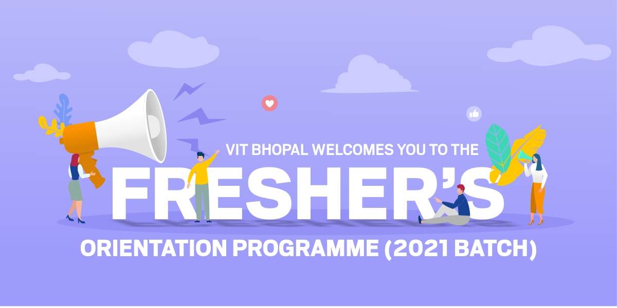 VIT Bhopal  - Best University in Central India -  Freshers-Orientation-Programme
