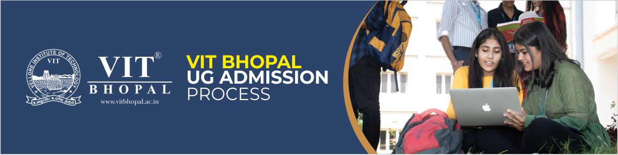 VIT Bhopal  - Best University in Central India -  UG-Admission-creative5